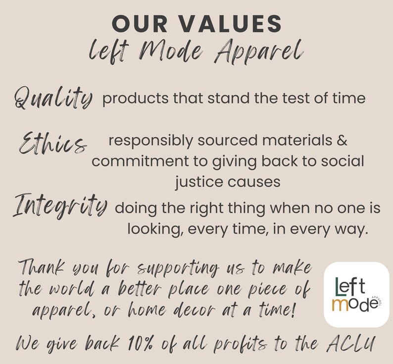 May include: A beige graphic with the text "OUR VALUES" and "Left Mode Apparel." The text describes the company's values: Quality, Ethics, and Integrity. The image also includes a thank you message and a logo.