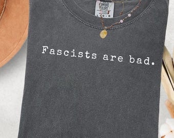 Anti Fascism Tshirt, Anti Trump Shirt Democratic, Protest Tee Shirt