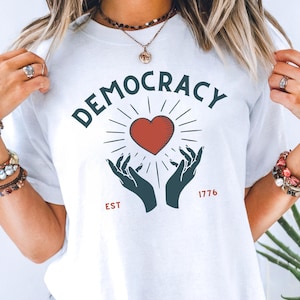Liberal Democracy Shirt Comfort Colors®, Pro-Democracy, Feminist Tee, Vote Blue Political Shirt, Progressive Tee for Democracy, Anti Trump