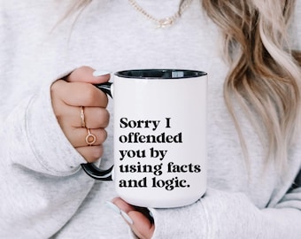 Facts and Logic Coffee Mug, Progressive Social Justice Cup, Ceramic Drinkware