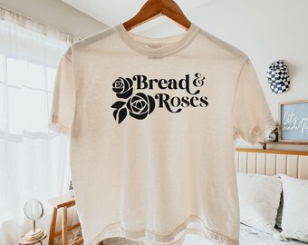 Bread & Roses T-Shirt, Feminist and Labor Movement, Social and Economic Justice, Women's Cropped Top