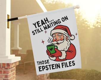Julklappssläppet för Epstein-filerna, Rolig politisk trädgårdsflagga, Anti-Trump trädgårdsflagga