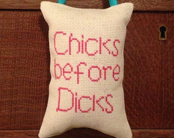 Chicks Before Dicks