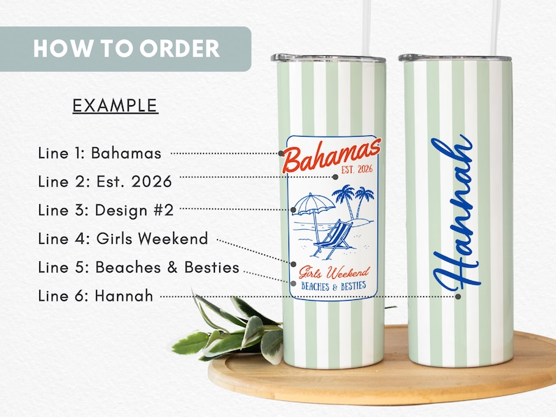 May include: A personalised tumbler with a light green and white striped design. One side features a "Bahamas" design with beach imagery and the text "Girls Weekend Beaches & Besties". The other side has the name "Hannah" in blue.