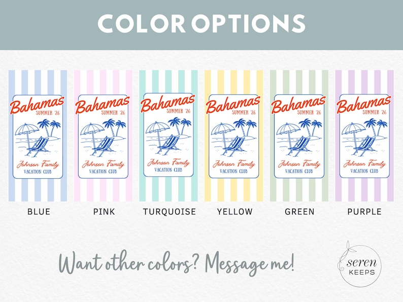 May include: A display of six colour options for a Bahamas-themed design. Each design features a beach scene with text that reads "Bahamas Summer 26" and "Johnson Family Vacation Club." The colours are blue, pink, turquoise, yellow, green, and purple.
