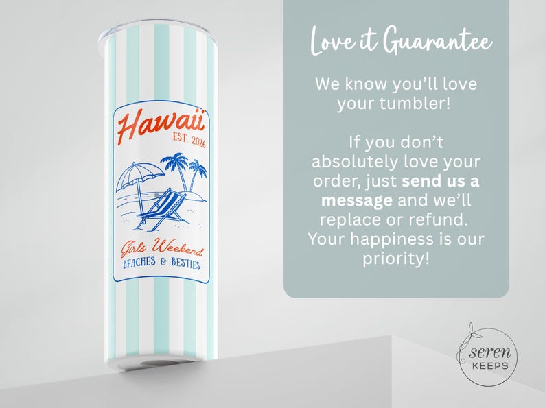 May include: A white tumbler with vertical light blue stripes. The tumbler features a design with the word "Hawaii" in red, palm trees, a beach chair, and the text "Girls Weekend Beaches & Besties."