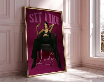 Sit Like a Lady – Bold Feminist Poster, Empowering Female Wall Art Print, Hot Pink Wall Art, Lady Dopamine Poster