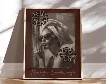 Ich bin bereit in 5 Minuten Boho Badezimmer Dekor Wand Kunst Digital Download Make Up Ankleide Zimmer Druck Schlafzimmer Vintage druckbare braun Poster
