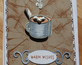 Warm Wishes Hot Chocolate with Marshmallows Cup 3D  Handmade Greeting Card