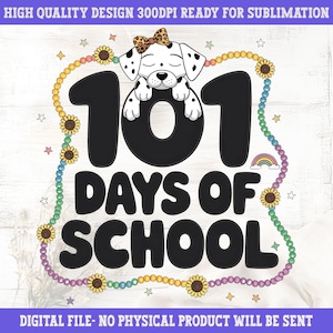 101 dagen school Dalmatiër png, 100e dag slimmer, grappige school png, digitale download, cadeau leraar, sublimatie kleuterschool