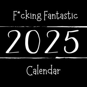 Gift, Swear Word Calendar, 2025 Calendar, Sarcastic Calendar, Christmas Gift, Secret Santa Gift, F*cking Fantastic 2025 Calendar, For You