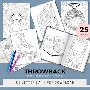 May include: A collection of black and white coloring pages featuring retro themes. Images include a cassette tape, roller skate, disco ball, rotary phone, and a vintage portable music player. The cover reads "THROWBACK COLORING BOOK" and "25 PAGES".
