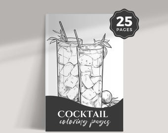 May include: Black and white illustration of two glasses of cocktails with ice cubes and a sprig of mint. The text "COCKTAIL coloring pages" is at the bottom of the image. There is a circle with the text "25 PAGES" in the top right corner.