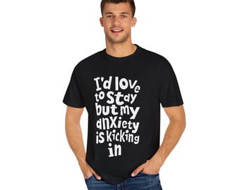 Anxiety Kickin In Tshirt, Introvert Tee, Social Anxiety Shirt, Unisex Top, Mental Health Awareness Gift, Graphic Tee