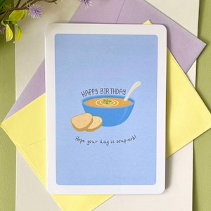 Soup-erb Birthday | Card