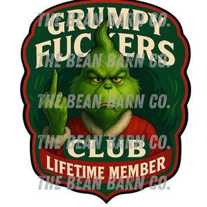 May include: A green Grinch-like character with a stern expression and raised middle finger, set against a green and red emblem. The text "GRUMPY FUCKERS CLUB LIFETIME MEMBER" is displayed.