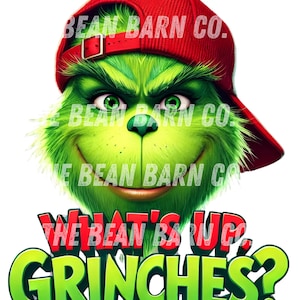 What's Up, Grinches? Backwards Cap Grinch Digital Design - Fun & Festive PNG