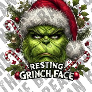 May include: A digital illustration of the Grinch wearing a Santa hat, with the text "RESTING GRINCH FACE". The Grinch is green with a grumpy expression. Candy canes, ornaments, and holly surround the Grinch.