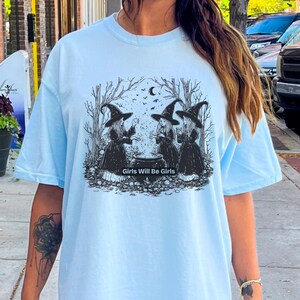 Comfort Colors Halloween Girls Will Be Girls Shirt Witch Shirt Feminist Shirt Funny Halloween Shirt Vintage Halloween Shirt Womens Witchy