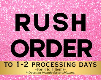 RUSH MY ORDER 4 to 5 items... does not include faster shipping.