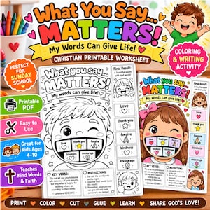 May include: A Christian printable worksheet titled What You Say Matters! My Words Can Give Life! featuring a coloring and writing activity for children. The page includes a large illustration of a face with a mouth containing word cards.