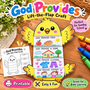 May include: A yellow paper chick craft with four lift-the-flaps labeled God Provide Food, God Provide A Home, God Provide Clothing, and God Provide Friends, featuring colorful hand-drawn illustrations of food, a house, clothes, and children.