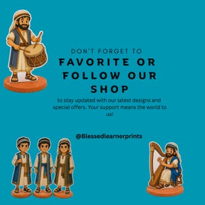 May include: A teal background featuring illustrations of biblical figures: a drummer, three young men, and a harpist. Text reads "DON'T FORGET TO FAVORITE OR FOLLOW OUR SHOP" and "@Blessedlearnerprints".