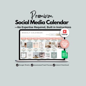 Puede incluir: Una pantalla de portátil muestra un "Calendario de redes sociales Premium" con un diseño de calendario semanal. El diseño incluye un botón de tutorial, una guía de estrategia de bonificación e iconos para Google Sheets, vista previa de feed automatizada y descarga instantánea.