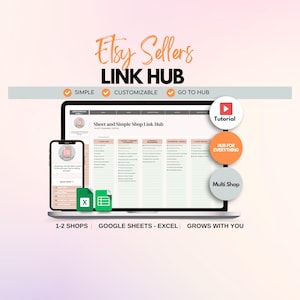 May include: A digital marketing graphic with the text "Etsy Sellers LINK HUB" in orange script. The image shows a laptop, a smartphone, and icons for Excel and a tutorial. The text includes "Simple," "Customisable," and "Go to Hub."