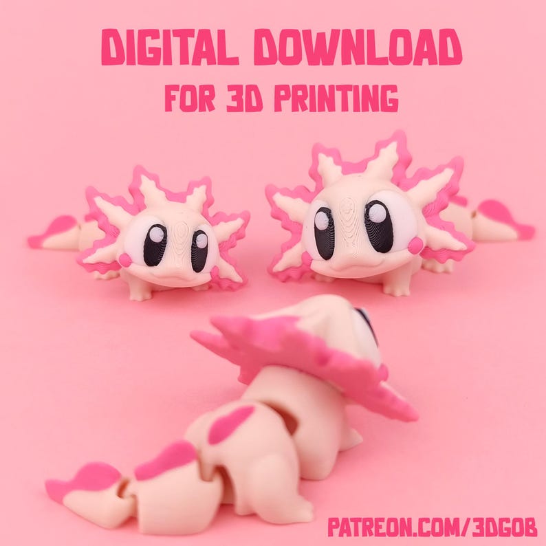 May include: Three pink and white 3D printed axolotl figurines. The axolotls have large eyes and are posed in different positions. The text "DIGITAL DOWNLOAD FOR 3D PRINTING" is at the top of the image. The text "PATREON.COM/3DGOB" is at the bottom of the image.