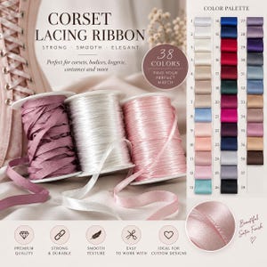 May include: Three spools of satin corset lacing ribbon in mauve, white, and light pink. The image includes a colour palette chart displaying 38 numbered ribbon colours, text reading CORSET LACING RIBBON, and a circular inset showing the fabric texture.