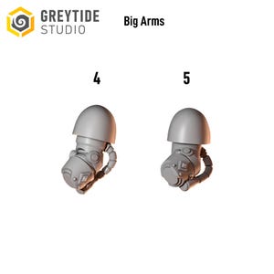 May include: Two gray, futuristic-style arm components, labeled 4 and 5, with rounded helmets and articulated arms. The text "Big Arms" is above the components, and the logo for GREYTIDE STUDIO is in the upper left corner.