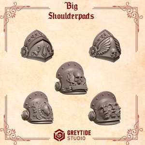 May include: Five gray shoulder pads with detailed designs, including skulls, wings, and ornate patterns. The text "Big Shoulderpads" is at the top, and the Greytide Studio logo is at the bottom.