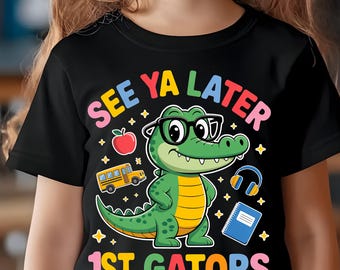 See Ya Later 1st Gators Alligator Lehrer Letzter Schultag