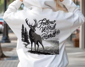 Follow the Word, Not the Herd PNG,   Sublimation Design | Deer Hunting Image Print | Follow the Word PNG