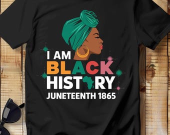 Black Woman Juneteenth SVG PNG: I am Black History (Digital Download)