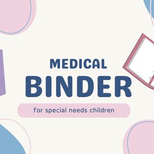 Puede incluir: Una ilustración gráfica que muestra una carpeta morada cerrada a la izquierda y una carpeta abierta con páginas a la derecha. El texto dice MEDICAL BINDER en letras grandes de color azul oscuro, con for special needs children en letra más pequeña.