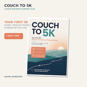 以下が含まれることがあります： 9週間の初心者向けランニングプラン「Couch to 5K」のデジタルダウンロード用グラフィック。丘を抜けて日の出に向かう曲がりくねった道が描かれており、「Couch to 5K」、「Your First 5K」、「3 runs/week」、「No perfection. No pressure.」というテキストが含まれています。