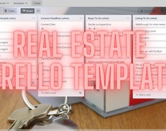 Trello template for real estate transactions, help buyer and seller track what, who, when!