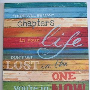 Chapters In Life,Many Chapters In Life,Don't Get Lost,Inspirational Sign,Wooden Art Plaque,16"H x 12"W