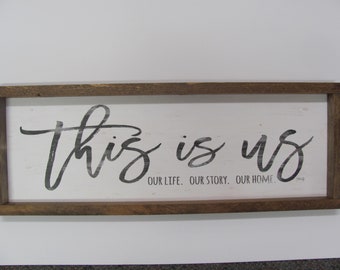 This Is Us, Our Life,Our Story,Our Home,Family Wall Decor,9"Hx 25"W,or 8"H x 24"W,Marla Rae