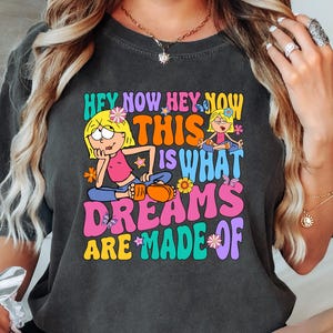 Hey, das sind Träume aus T-Shirt, Lizzie McGuire T-Shirt, Retro Disney Shirt, 2000er Jahre Y2K T-Shirt, Disney Channel Trip Shirt