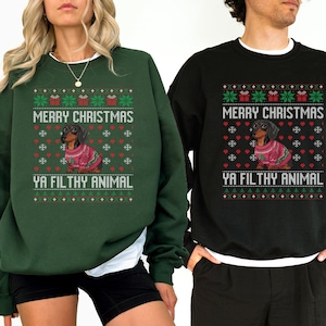 Dachshund Ugly Christmas Ya Filthy Animal Sweatshirt, Dog Lover Sweater Christmas, Ugly Christmas Sweater, Dog Lover, Cat & Dog Sweater