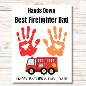 Vatertag Handabdruck Handwerk, druckbare Vatertag Handwerk, DIY Geschenk für Papa von Kindern, zweifellos das beste Feuerwehrmann Dad Handabdruck Handwerk