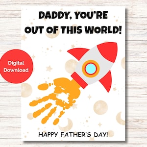 Father’s Day Handprint Craft, Printable Father’s Day Craft, Daddy You’re Out of This World Handprint, Space Theme Printable, Dad DIY Gift
