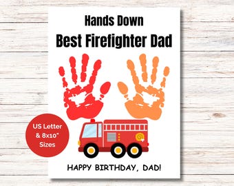 Dad Birthday Handprint Craft, Hands Down Best Firefighter Dad Handprint Craft, Printable Kids Handprint Art, DIY Gift for Dad from Kids