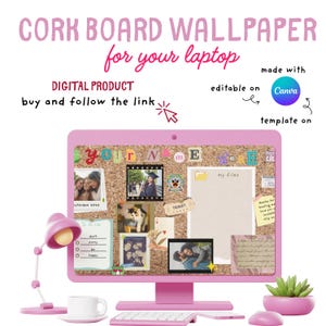 May include: A pink computer monitor displaying a cork board wallpaper with photos, notes, and the text "CORK BOARD WALLPAPER for your laptop". A pink desk lamp, a white mug, and a succulent in a pink pot are also visible.