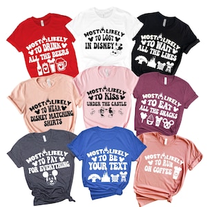 Disney Most Likely to Custom Family Matching T-shirt, Personalized Magic Kingdom Vacation Shirt, Disney Castle Matching Most Likely to Tee