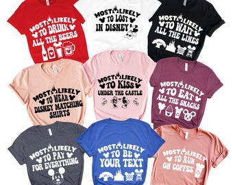 Disney Most Likely to Custom Family Matching T-shirt, Personalized Magic Kingdom Vacation Shirt, Disney Castle Matching Most Likely to Tee