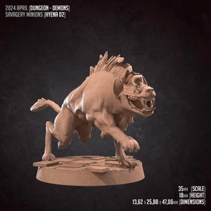 May include: A detailed, tan-colored hyena figurine in a dynamic running pose. The sculpture features sharp teeth and a textured mane. The base is a fragmented stone design. Text on the image reads: "2024 APRIL (DUNGEON - DEMONS) SAVAGERY MINIONS (HYENA 02)". Dimensions are 0.54 x 1.02 x 1.85 inches.